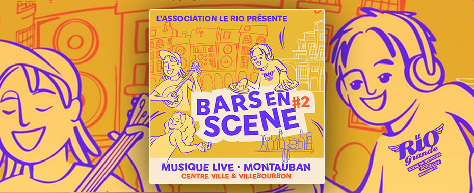 Le Rio : Bars en Scène  #2