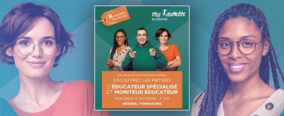 Rencontre ton Pro : Éducateur Spécialisé & Moniteur Éducateur